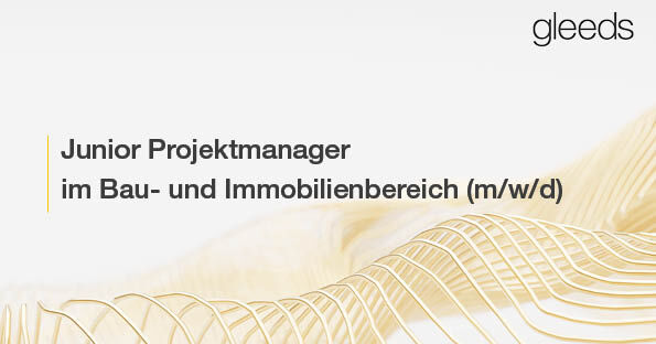 Junior Projektmanager im Bau- und Immobilienbereich (m/w/d) Junior Projektmanager im Bau- und Immobilienbereich (m/w/d) - Job Braunschweig, Mobiles Arbeiten - Gleeds Deutschland GmbH