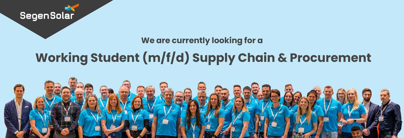 Working Student (m/f/d) Supply Chain & Procurement Working Student (m/f/d) Supply Chain & Procurement - Job Köln - Ihre Karriere bei SegenSolar