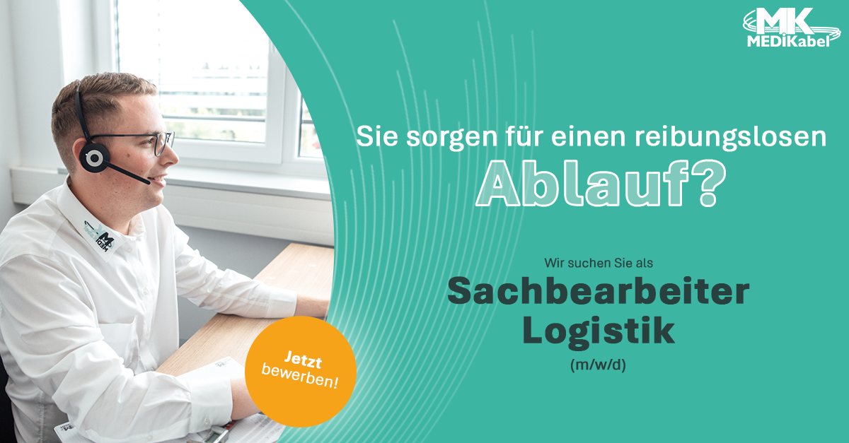 Sachbearbeiter Logistik (m/w/d) - Job MEDI Kabel GmbH, Daimlerstraße 47, 84478 Waldkraiburg - Karriere