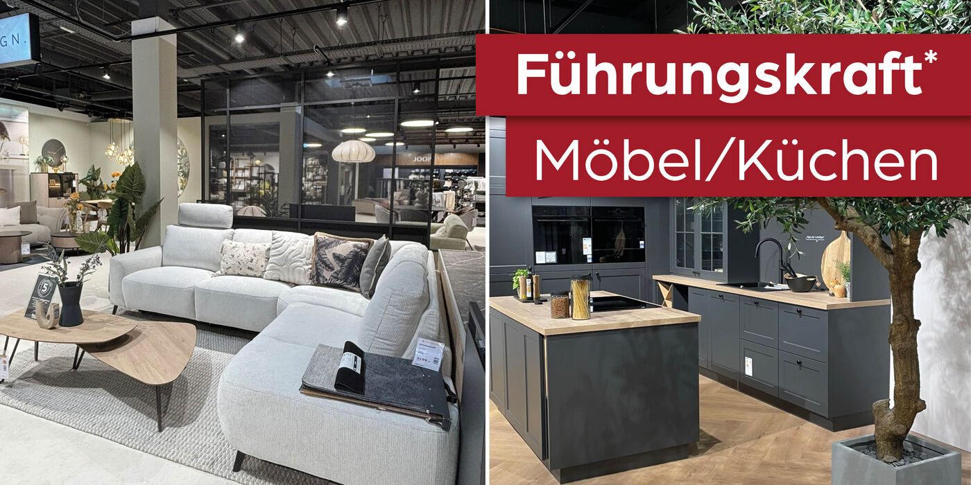 Führungskraft* Möbel / Küchen Führungskraft* Möbel / Küchen - Job Wiesmoor - Jobs