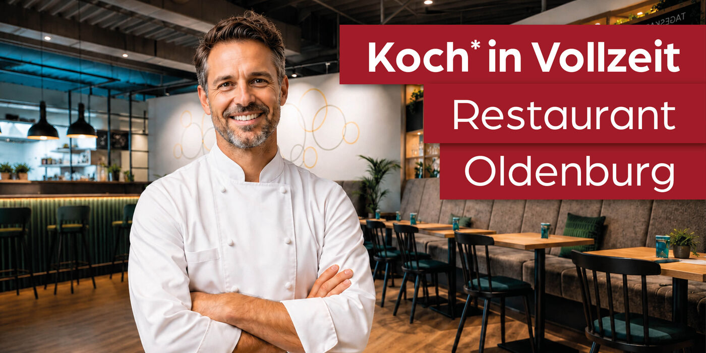 Koch* Restaurant - Job Oldenburg - Jobs