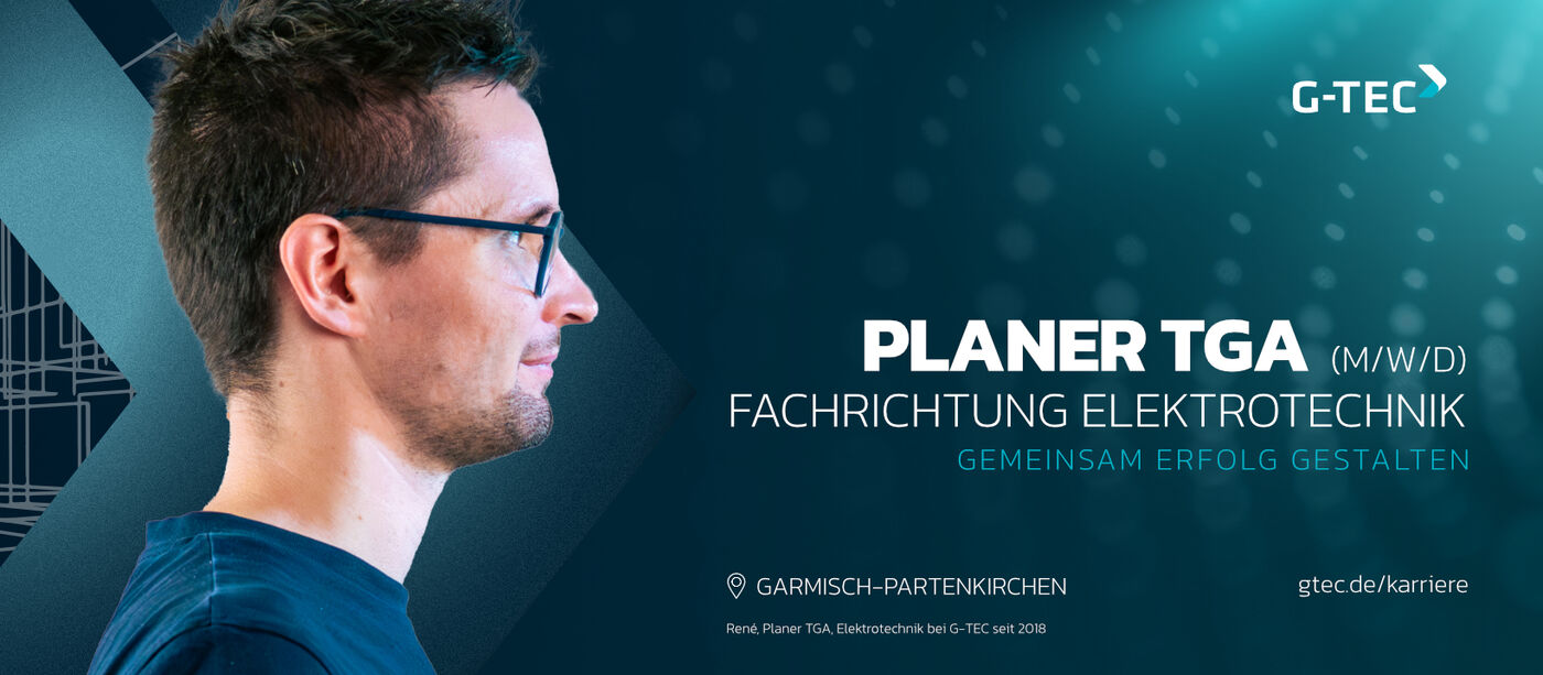 Planer TGA (m/w/d) - Elektrotechnik - Job Garmisch-Partenkirchen - Karriere bei G-TEC
