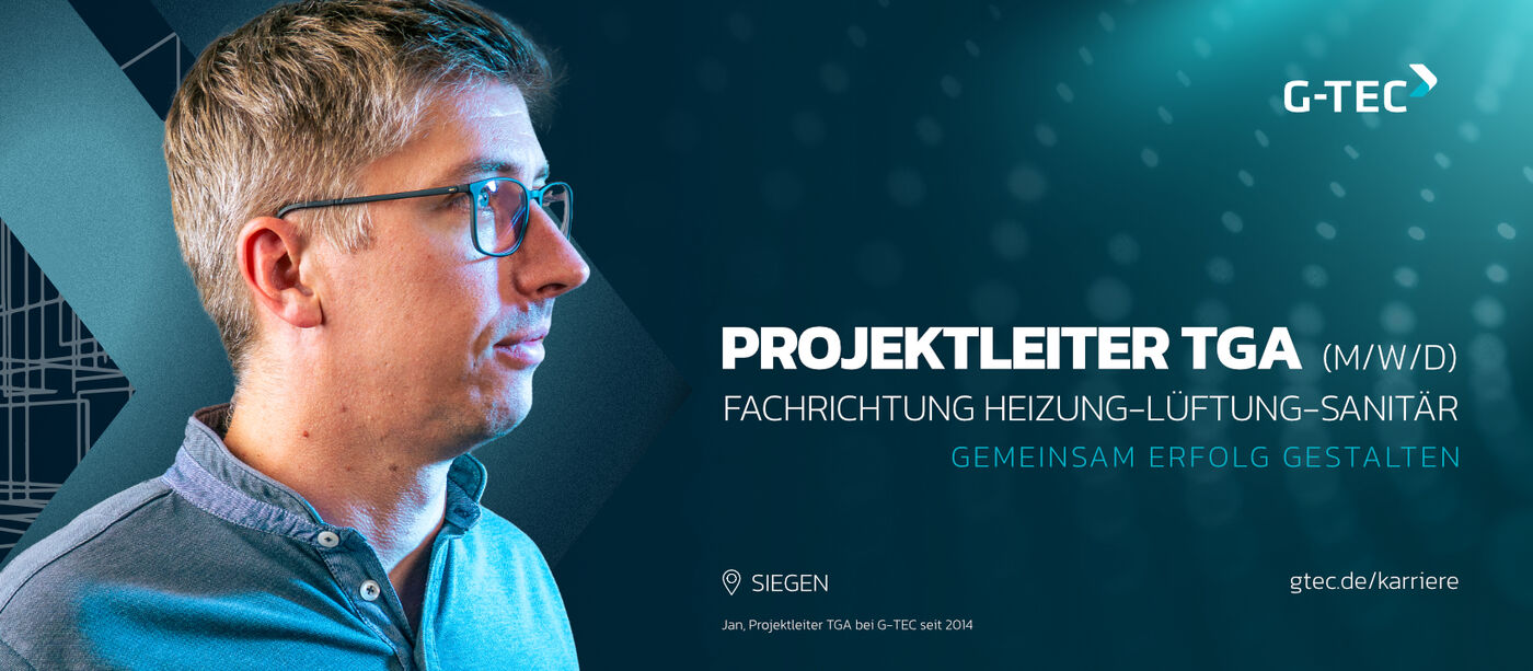 Projektleiter TGA (m/w/d) - HLS Projektleiter TGA (m/w/d) - HLS - Job Siegen - Karriere bei G-TEC